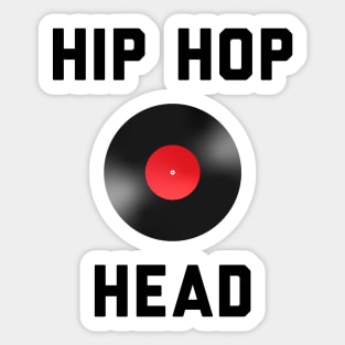 Hip Hop Head - Gift for Hip Hop Lovers Sticker